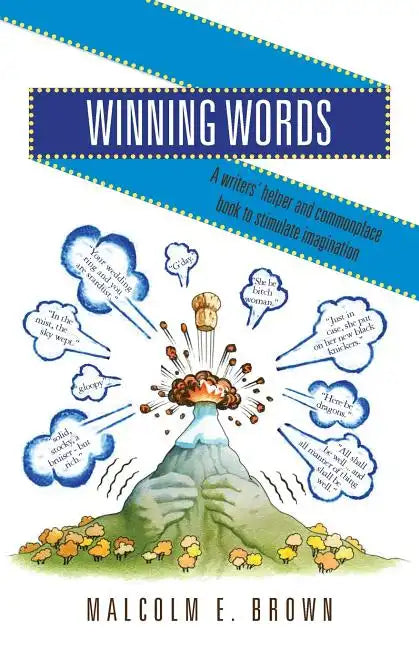 Winning Words: A writers' helper and commonplace book to stimulate imagination - Paperback