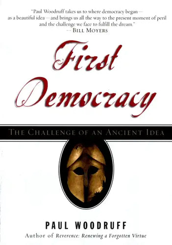 First Democracy: The Challenge of an Ancient Idea - Paperback