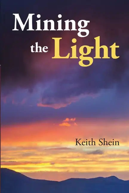 Mining the Light - Paperback