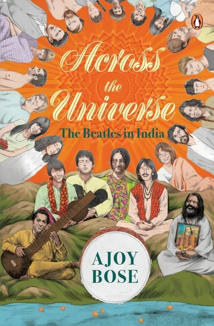 Across the Universe: The Beatles in India - Paperback
