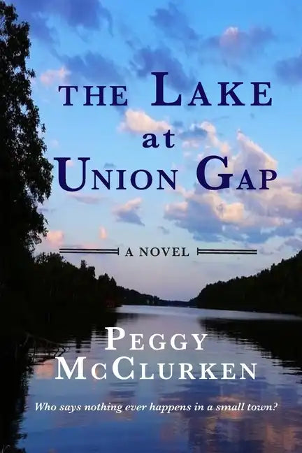 The Lake at Union Gap - Paperback
