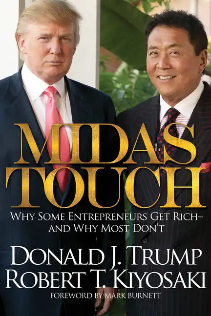 Midas Touch: Why Some Entrepreneurs Get Rich and Why Most Don't - Paperback