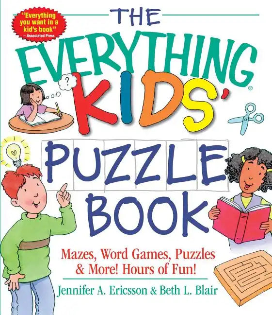 The Everything Kids' Puzzle Book: Mazes, Word Games, Puzzles & More! Hours of Fun! - Paperback