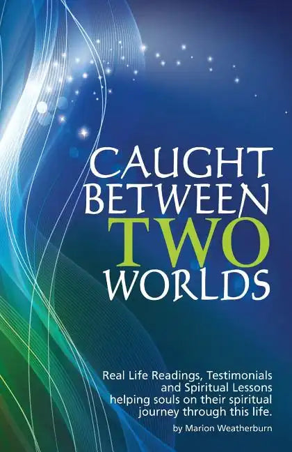 Caught Between Two Worlds - Paperback