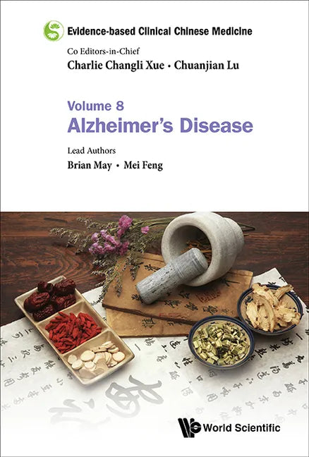 Evidence-Based Clinical Chinese Medicine - Volume 8: Alzheimer's Disease - Hardcover