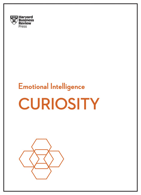 Curiosity (HBR Emotional Intelligence Series) - Paperback