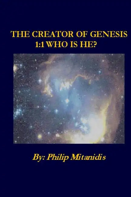 The Creator of Genesis 1: 1 Who is He? - Paperback