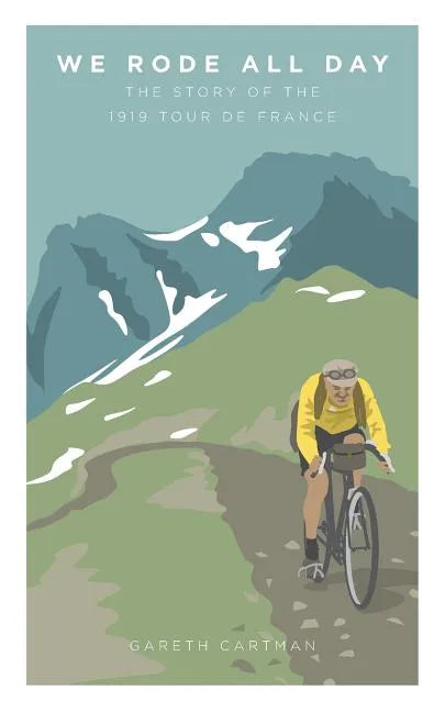 We Rode All Day: The Story of the 1919 Tour de France - Paperback