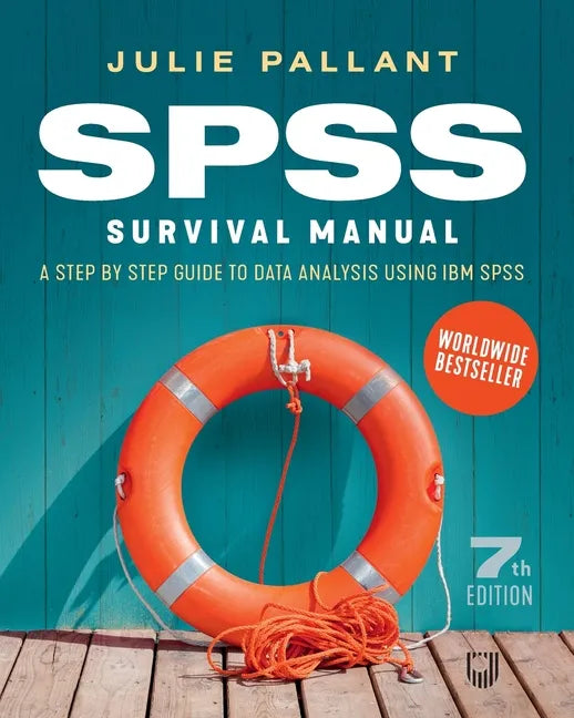 SPSS Surival Manual: A Step by Step Guide to Data Analysis using IBM SPS - Paperback