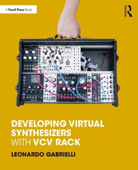 Developing Virtual Synthesizers with VCV Rack - Paperback