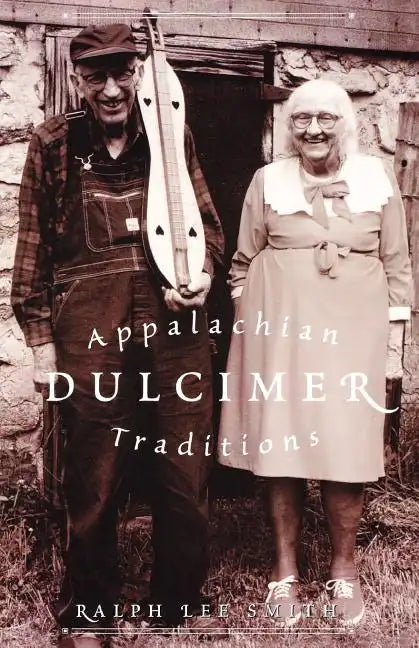 Appalachian Dulcimer Traditions - Paperback