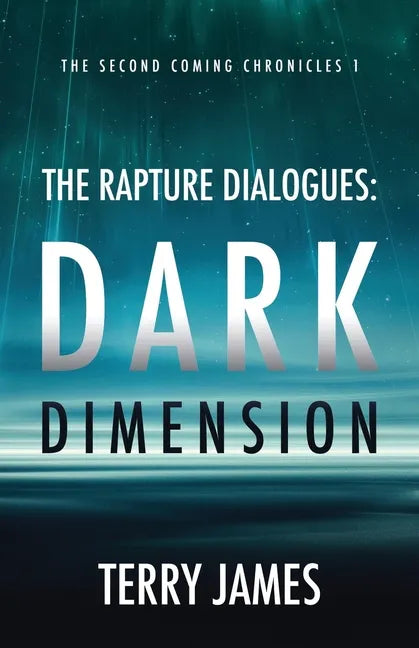 The Rapture Dialogues: Dark Dimension - Paperback