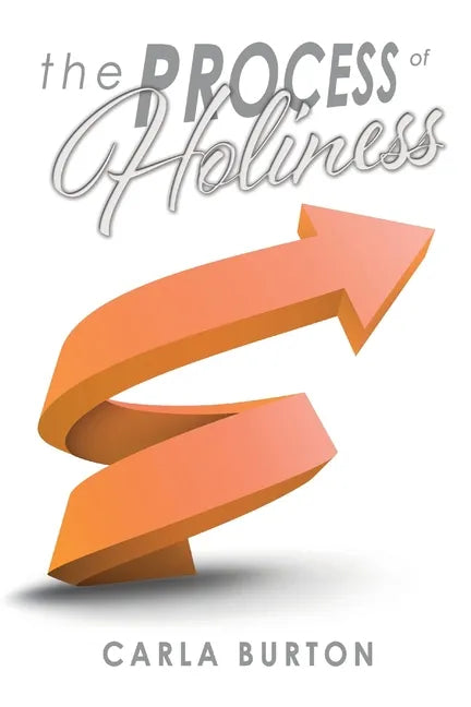 The Process of Holiness - Paperback