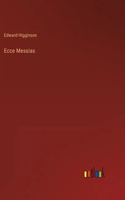 Ecce Messias - Hardcover