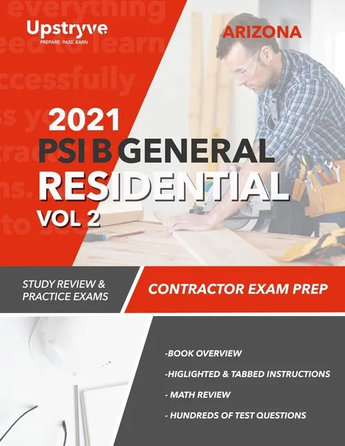 2021 Arizona PSI B General Residential Contractor - Volume 2: Study Review & Practice Exams - Paperback