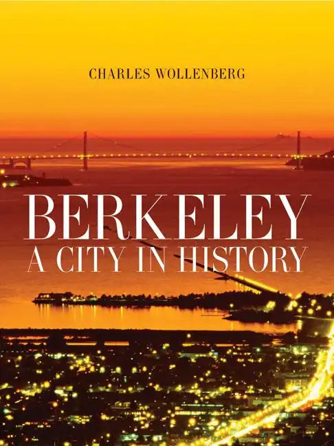 Berkeley: A City in History - Paperback