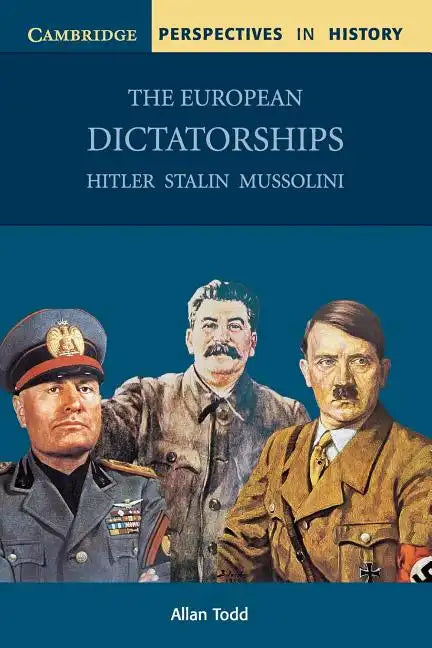 The European Dictatorships - Paperback