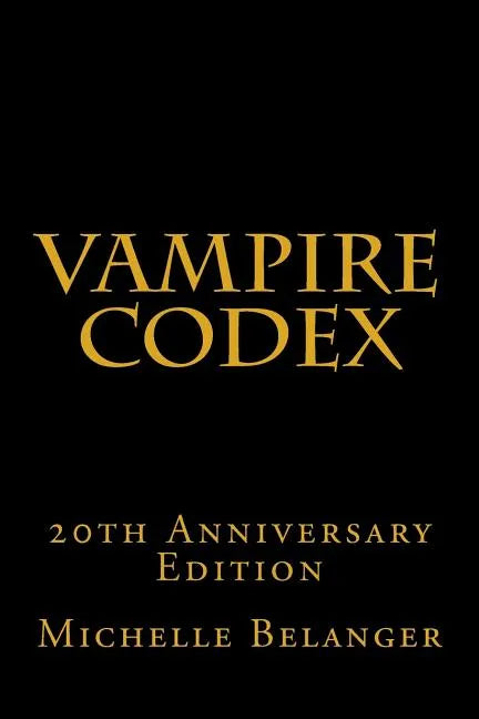 Vampire Codex: 20th Anniversary Edition - Paperback