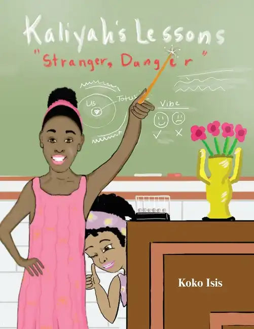 Kaliyah's Lesson: Stranger Danger - Paperback