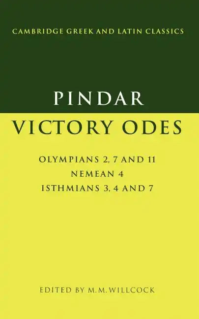 Pindar: Victory Odes: Olympians 2, 7 and 11; Nemean 4; Isthmians 3, 4 and 7 - Paperback