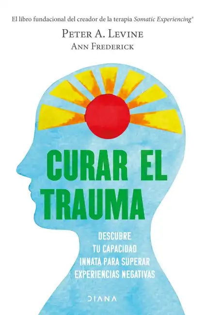 Curar El Trauma - Paperback