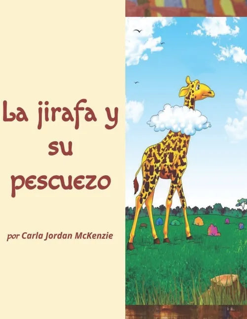 La jirafa y su pescuezo - Paperback