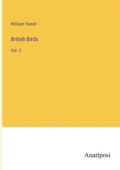 British Birds: Vol. 2 - Paperback