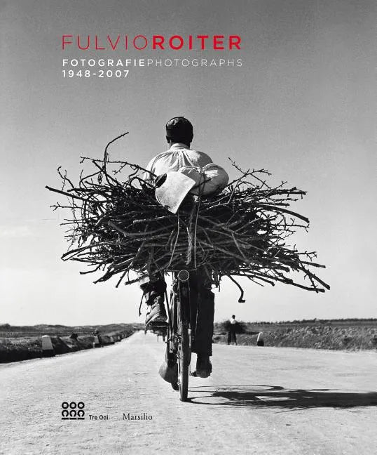 Fulvio Roiter: Photographs 1948-2007 - Hardcover