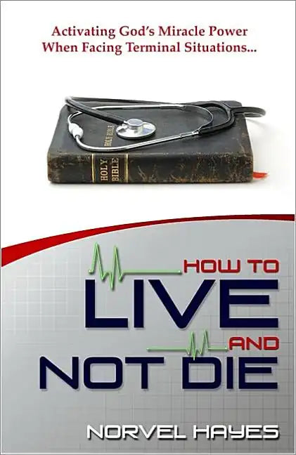 How to Live and Not Die - Paperback