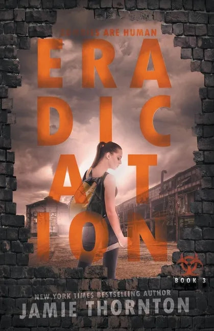 Eradication (Zombies Are Human, Book Three) - Paperback