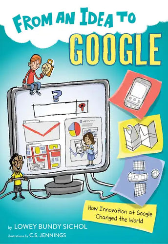 From an Idea to Google: How Innovation at Google Changed the World - Paperback