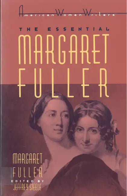 The Essential Margaret Fuller by Margaret Fuller - Paperback
