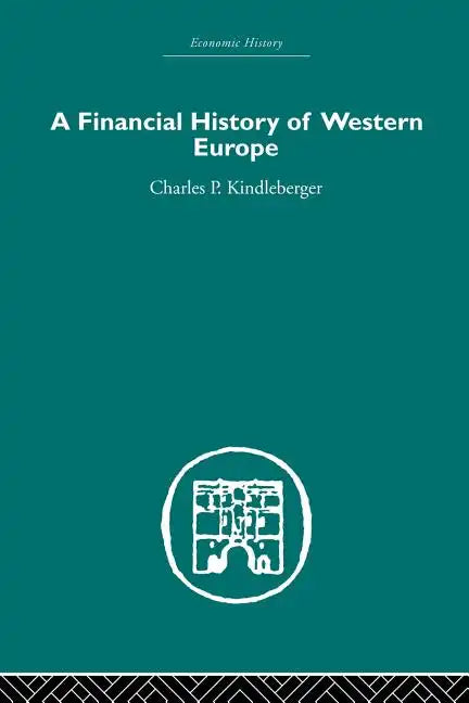 A Financial History of Western Europe - Paperback