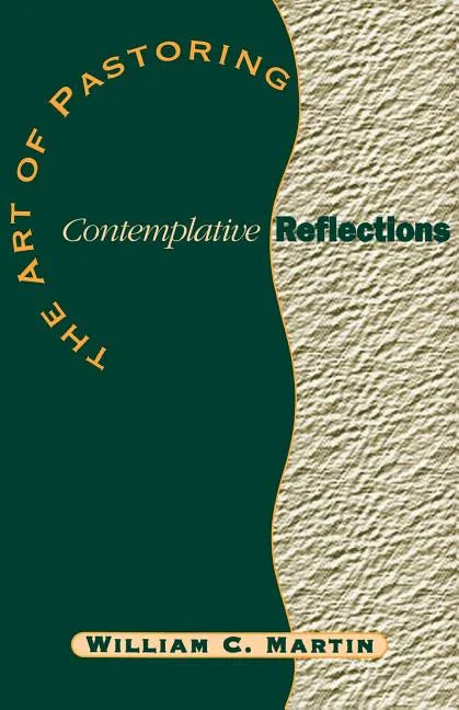 The Art of Pastoring Contemplative Reflections - Paperback