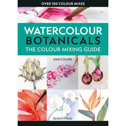 The Colour Mixing Guide: Watercolour Botanicals - Paperback