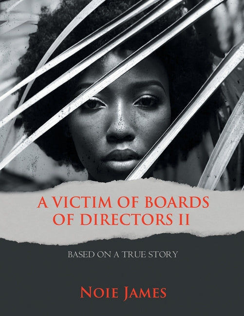 A Victim of Boards of Directors II: Based on a True Story - Paperback