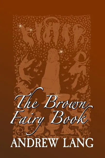 The Brown Fairy Book: Original and Unabridged - Paperback