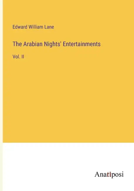 The Arabian Nights' Entertainments: Vol. II - Paperback