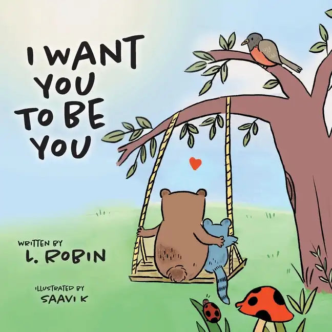 I Want You To Be You - Paperback