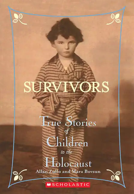 Survivors: True Stories of Children in the Holocaust - Paperback