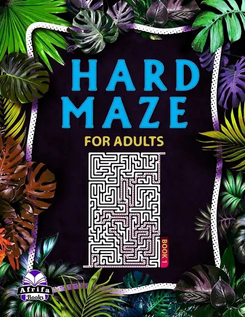 Hard Maze Books for Adults: 100 Labyrinth Puzzles for Smart People - Paperback