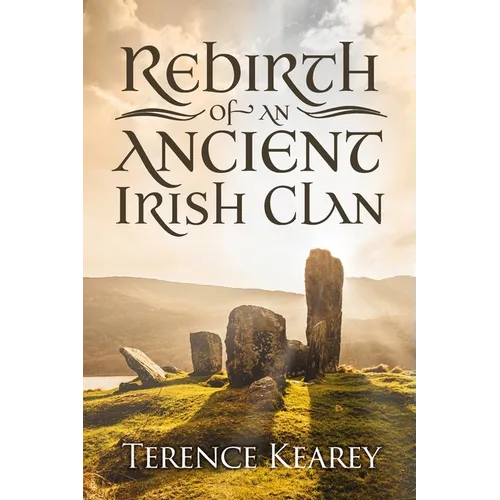 Rebirth of an Ancient Irish Clan - Paperback