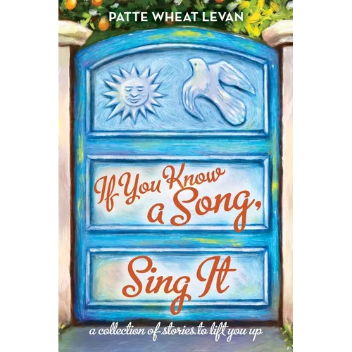 If You Know a Song, Sing It - Paperback