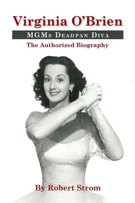 Virginia O'Brien: MGM's Deadpan Diva - Paperback