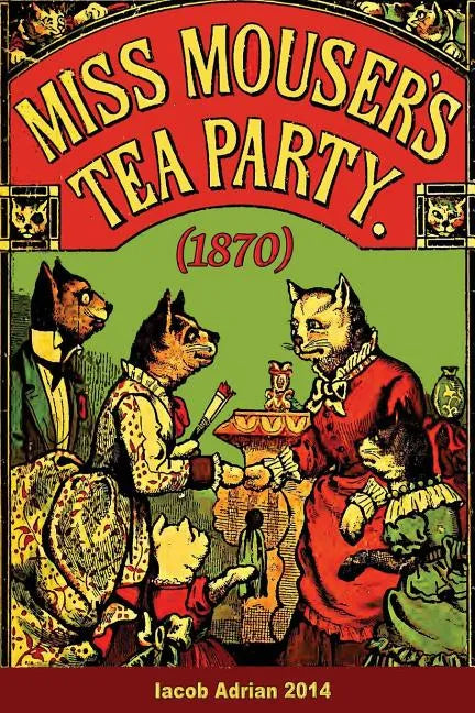Miss Mouser's tea party (1870) - Paperback