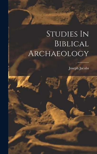Studies In Biblical Archaeology - Hardcover