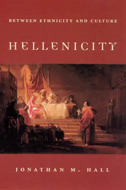 Hellenicity: Between Ethnicity and Culture - Paperback