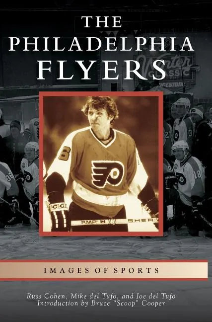 Philadelphia Flyers - Hardcover