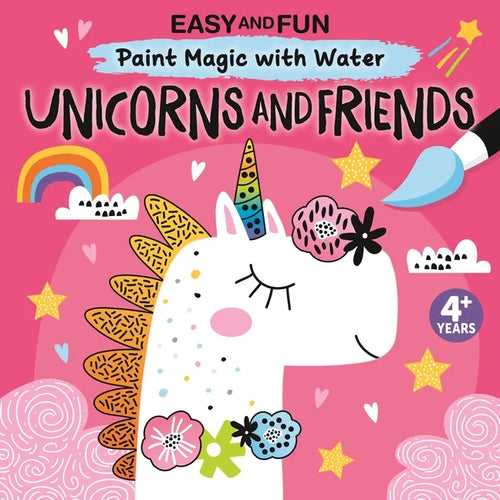 Easy and Fun Paint Magic with Water: Unicorns and Friends - Paperback