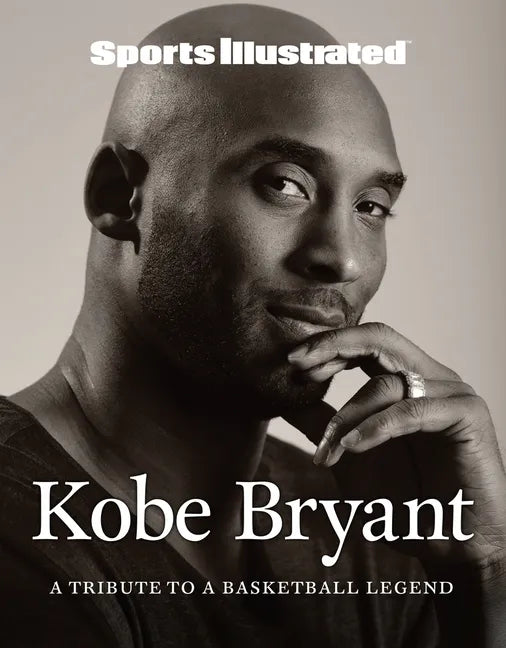 Sports Illustrated Kobe Bryant: A Tribute to a Basketball Legend - Hardcover